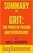 Summary of Grit: The Power ...