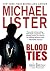 Blood Ties by Michael Lister