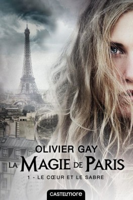 Le Cœur et le Sabre (La Magie de Paris, #1)
