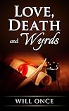Love, Death and Wyrds (Love and Death #2)