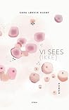 Vi sees