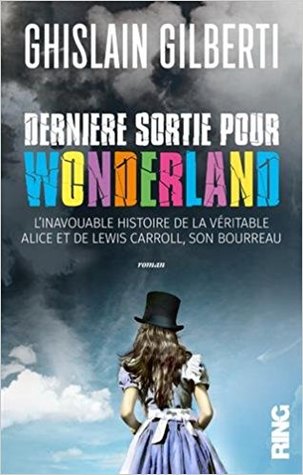 Dernière sortie pour wonderland