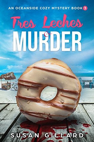 Tres Leches & Murder (Oceanside Mystery #3)
