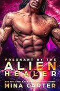 Pregnant by the Alien Healer (Warriors of the Lathar, #3)