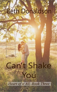 Can't Shake You (Heart of it All, #3)