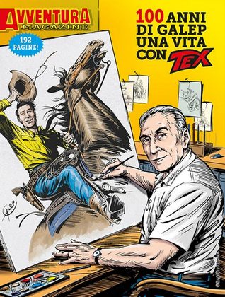 Avventura Magazine n. 5: 100 anni di Galep una vita con Tex