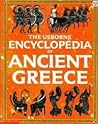 The Usborne Encyclopedia of Ancient Greece by Jane Chisholm