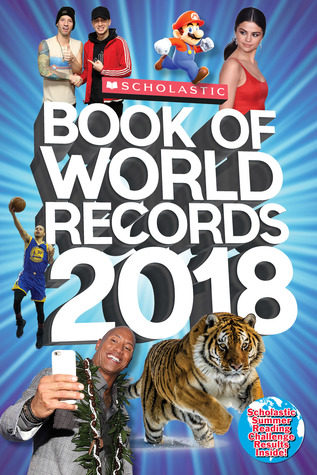 Scholastic Book of World Records 2018: World Records, Trending Topics, and Viral Moments
