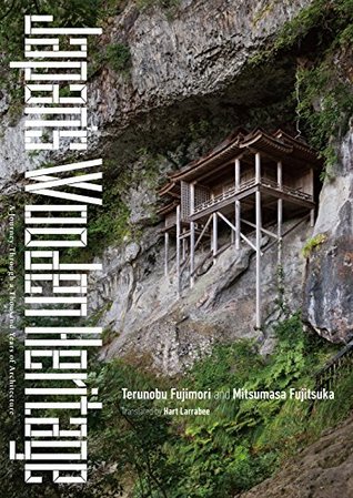 Japan's wooden heritage : a journey through a thousand years of architecture (Paperback)