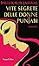 Vite segrete delle donne pu...