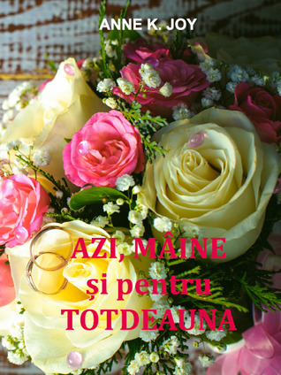 Azi, maine si pentru totdeauna (Promisiuni, #1)