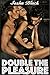 Double The Pleasure