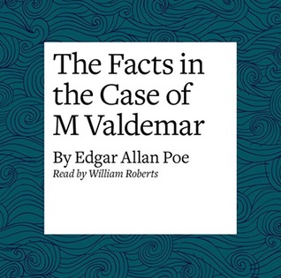 The Facts in the Case of M. Valdemar