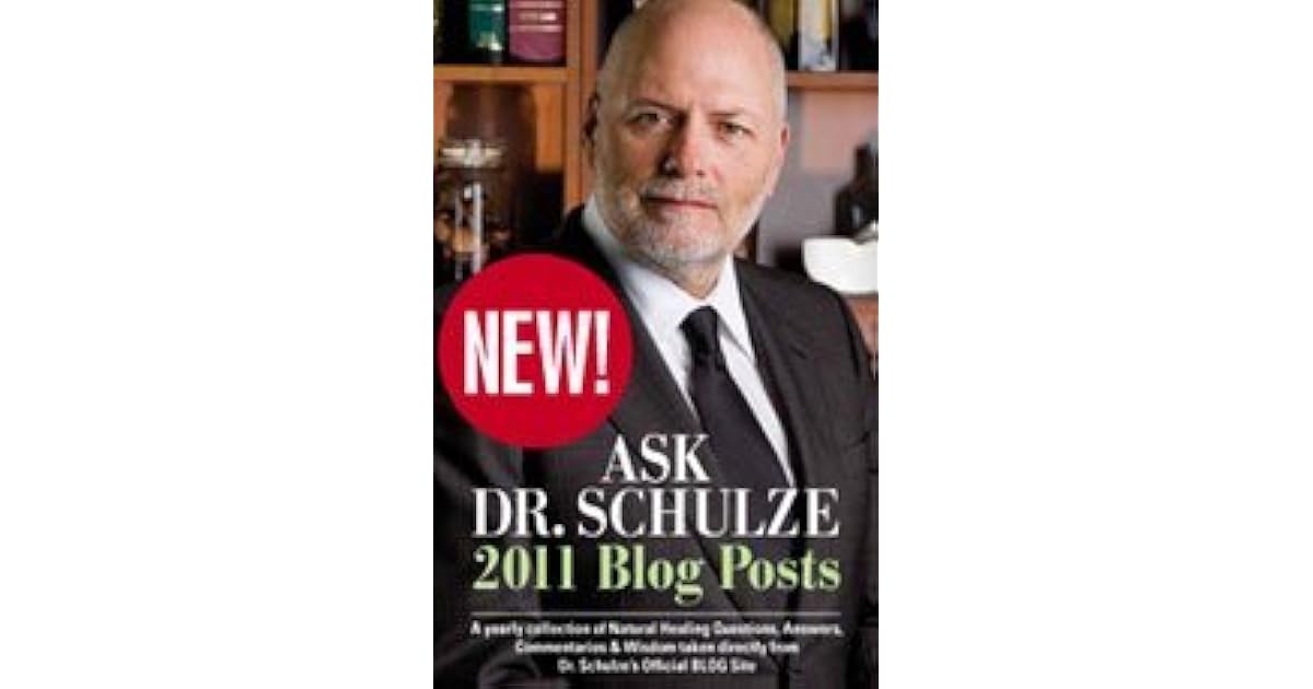 Ask Dr. Schulze 2011 Blog Posts by Dr. Richard Schulze