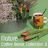 Coffee Break Collection 003 - Nature Coffee Break Collection 003 - Nature