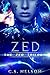 Zed (The Zed Trilogy Book 1)
