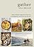 Gather