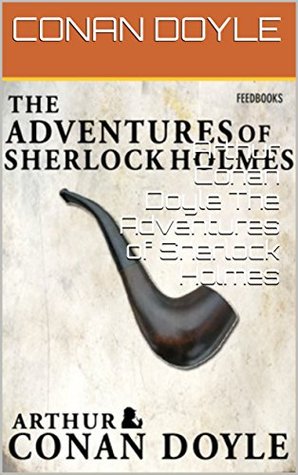 Arthur Conan Doyle The Adventures of Sherlock Holmes (Sharlok Homes Book 1)