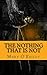 The Nothing That Is Not by Mary O'Reilly