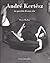 André Kertész: Lo specchio ...
