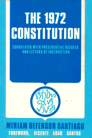 The 1972 Constitution: Correlated with Presidential Decrees and Letters of Instruction, A Guide for Study and Reference (Paperback)