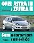 Opel Astra III i Zafira II....