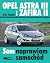 Opel Astra III i Zafira II. Sam naprawiam samochód by Hans-Rüdiger Etzold