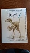 The Complete Log4j Manual