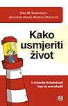 Kako usmjeriti život
