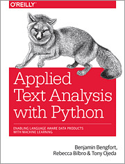Applied Text Analysis with Python: Enabling Language-Aware Data Products with Machine Learning (Paperback)