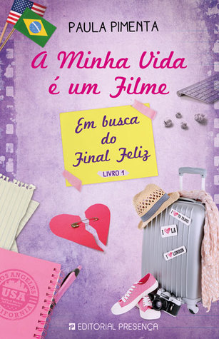 Em busca do final feliz, Livro 1 (A minha vida é um filme, #4: Parte 1 de 2)