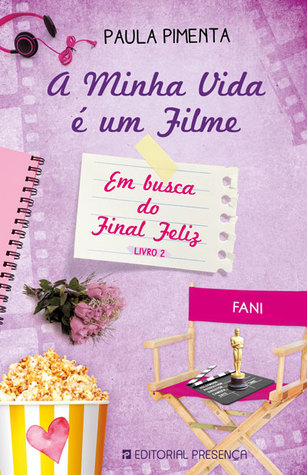 Em busca do final feliz, Livro 2 (A minha vida é um filme, #4: Parte 2 de 2)