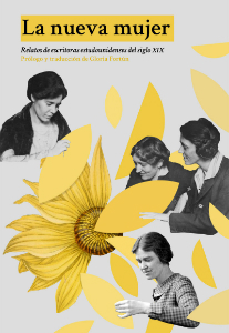 La nueva mujer. Relatos de escritoras estadounidenses del siglo XIX (Hardcover)