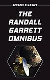 The Randall Garrett Omnibus by Randall Garrett