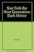 Star Trek The Next Generation: Dark Mirror