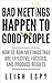 Bad Meetings Happen to Good People by Leigh Espy
