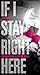 If I Stay Right Here by Chwayita Ngamlana If I Stay Right Here by Chwayita Ngamlana