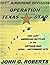 Operation Texas Star: The L...