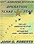 Operation Texas Star by John G. Roberts