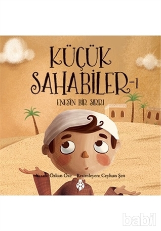 Enes'in Bir Sırrı (Küçük Sahabiler, #1)