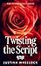 Twisting The Script (Aaron Family #1)