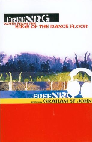 FreeNRG: Notes from the Edge of the Dance Floor (Paperback)