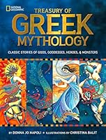 Treasury of Greek Mythology: Classic Stories of Gods, Goddesses, Heroes & Monsters (Stories & Poems)