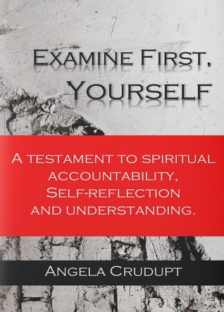 Examine First, Yourself