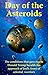 Day of the Asteroids: The c...