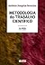 Metodologia do trabalho científico (Portuguese Edition)