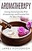 Aromatherapy: Getting Start...