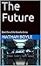 The Future: Book One (Kytas...