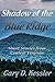 Shadow of the Blue Ridge by Gary D. Kessler