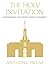 The Holy Invitation: Unders...